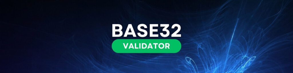 Base32 Validator: Check if Your Data is Valid